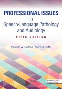 bokomslag Professional Issues in Speech-Language Pathology and Audiology