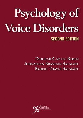 Deborah Caputo Rosen, Johnathan Brandon Sataloff, Robert T. Sataloff - Psychology of Voice Disorders, Inbunden