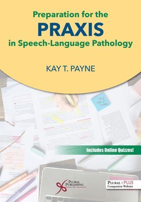 bokomslag Preparation for the Praxis in Speech-Language Pathology