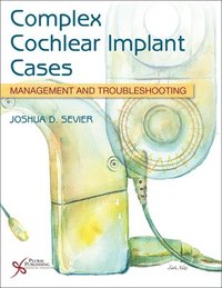 bokomslag Complex Cochlear Implant Cases
