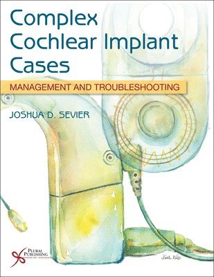 bokomslag Complex Cochlear Implant Cases