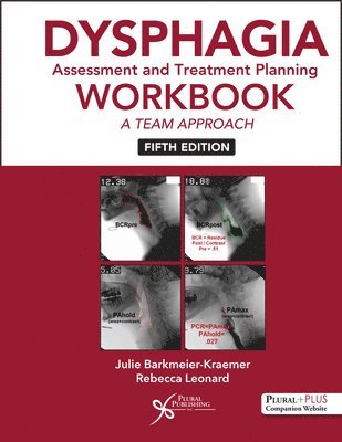 Dysphagia Assessment and Treatment Planning Workbook 1