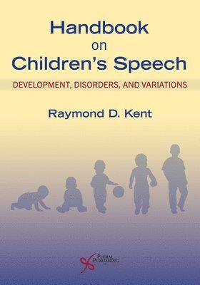Raymond D. Kent - Handbook on Children's Speech, Inbunden