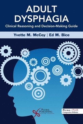 bokomslag Adult Dysphagia Clinical Reasoning and Decision-Making Guide