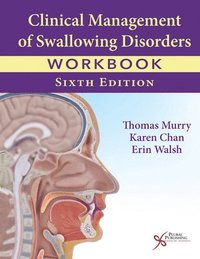 bokomslag Clinical Management of Swallowing Disorders Workbook