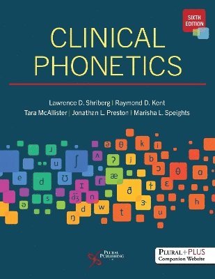 Lawrence D. Shriberg, Raymond D. Kent, Tara McAllister, Jonathan L. Preston, Marisha L. Speights - Clinical Phonetics, Häftad