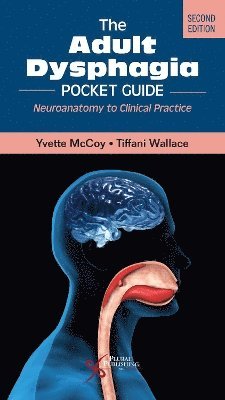 Yvette M. McCoy, Tiffani Wallace - Adult Dysphagia Pocket Guide, Häftad