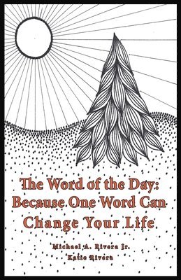 Michael A Rivera Jr, Katie Rivera, Jr. Rivera, Michael A., Michael A. Rivera Jr - Word of the Day (Bravo), Häftad