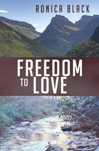 bokomslag Freedom to Love