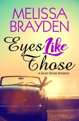 Melissa Brayden - Eyes Like Those, Häftad