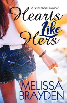 Melissa Brayden - Hearts Like Hers, Häftad