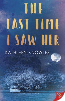 Kathleen Knowles - Last Time I Saw Her, Häftad