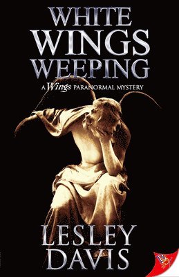 bokomslag White Wings Weeping