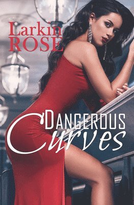 Larkin Rose - Dangerous Curves, Häftad
