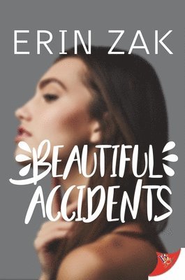 Erin Zak - Beautiful Accidents, Häftad