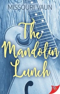 bokomslag The Mandolin Lunch