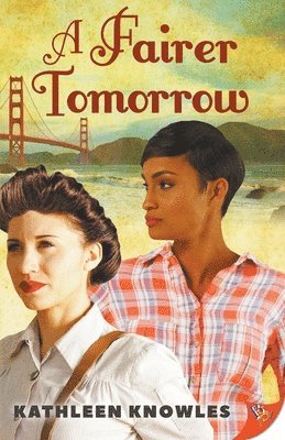 Kathleen Knowles - Fairer Tomorrow, Häftad