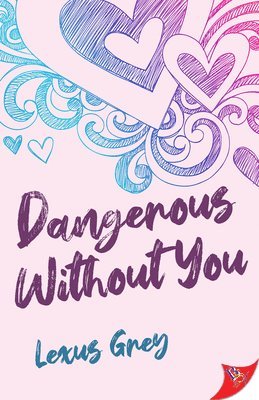 Dangerous Without You 1