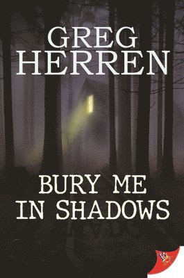 Greg Herren - Bury Me in Shadows, Häftad