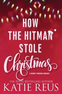 bokomslag How the Hitman Stole Christmas