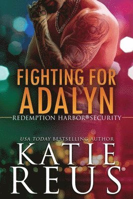Katie Reus - Fighting for Adalyn, Häftad