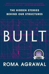bokomslag Built: The Hidden Stories Behind Our Structures