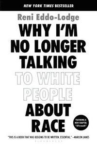 bokomslag Why I'M No Longer Talking To White People About Race