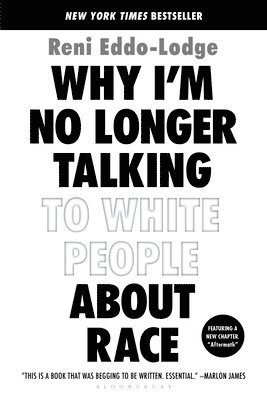Why I'M No Longer Talking To White People About Race 1