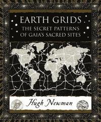 bokomslag Earth Grids: The Secret Patterns of Gaia's Sacred Sites