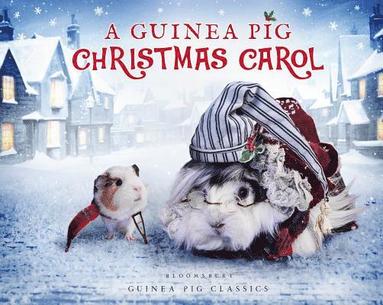 Charles Dickens, Tess Newall - A Guinea Pig Christmas Carol, Inbunden