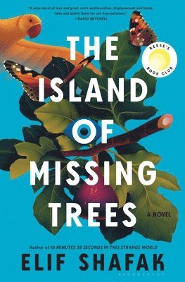 Elif Shafak - The Island of Missing Trees, Inbunden