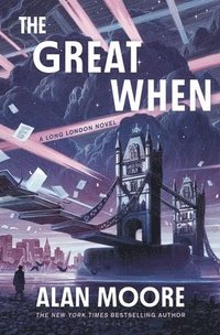 bokomslag The Great When: A Long London Novel