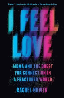 Rachel Nuwer - I Feel Love, Inbunden