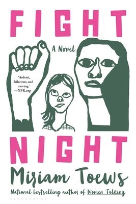 Miriam Toews - Fight Night, Häftad