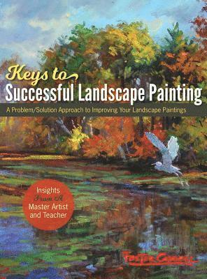 Foster Caddell's Keys to Successful Landscape Painting