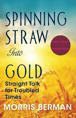 Spinning Straw Into Gold 1