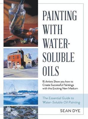 Painting with Water-Soluble Oils (Latest Edition) 1