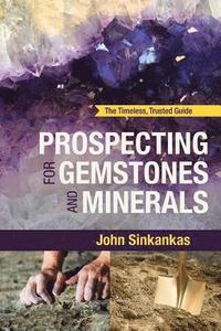 bokomslag Prospecting For Gemstones and Minerals