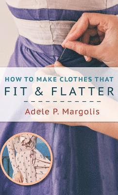 bokomslag How to Make Clothes That Fit and Flatter