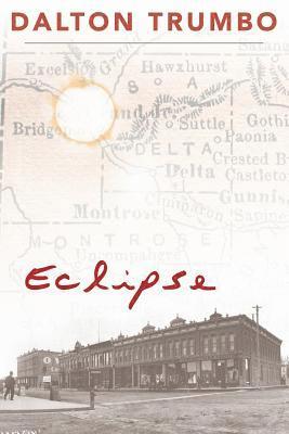 Dalton Trumbo - Eclipse, Häftad