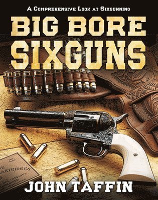 bokomslag Big Bore Sixguns