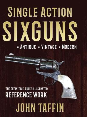 Single Action Sixguns 1