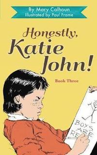 bokomslag Honestly, Katie John