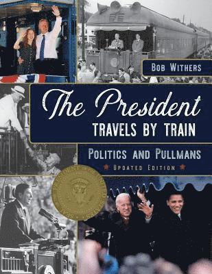 bokomslag President Travels by Train