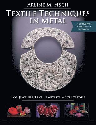 Textile Techniques in Metal 1