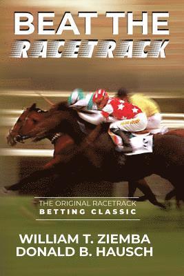 William T Ziemba, Donald B Hausch, William T. Ziemba, Donald B. Hausch - Beat the Racetrack, Häftad