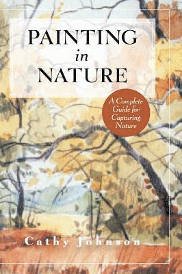 The Sierra Club Guide to Painting in Nature (Sierra Club Books Publication) 1