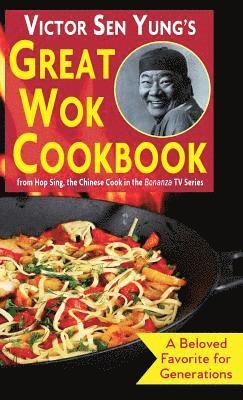 Victor Sen Yung - Victor Sen Yung's Great Wok Cookbook, Inbunden