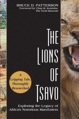 bokomslag The Lions of Tsavo: Exploring the Legacy of Africa's Notorious Man-Eaters