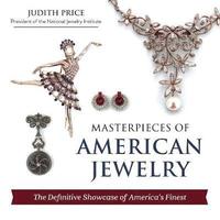 bokomslag Masterpieces of American Jewelry (Latest Edition)